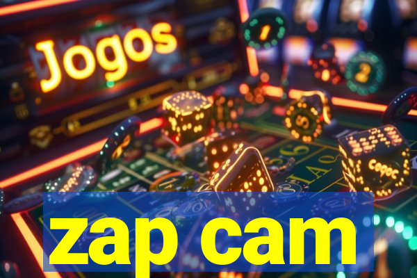 zap cam